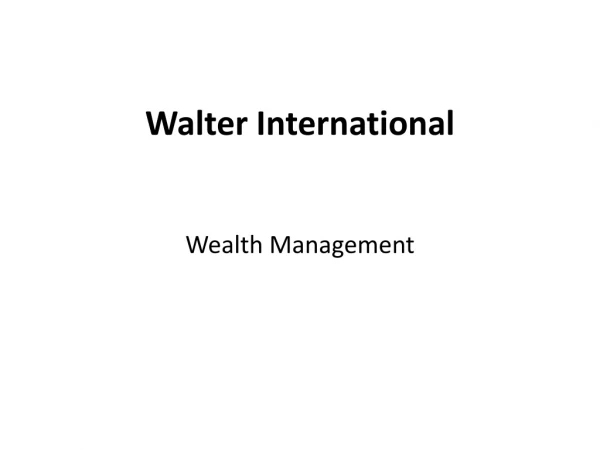 Walter International | Wealth Management | Stock Brokerage