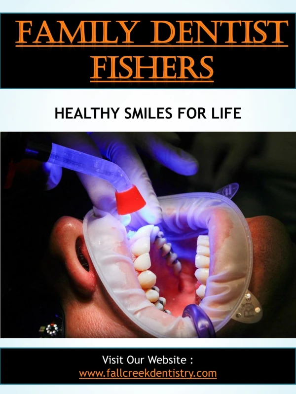 Family Dentist Fishers | 3175968000 | fallcreekdentistry.com