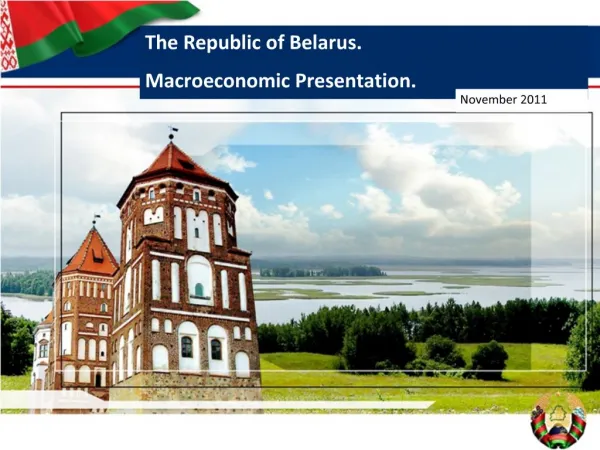 The Republic of Belarus. Macroeconomic Presentation.
