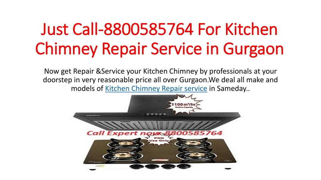 just call 8800585764 for kitchen chimney repair service in gurgaon