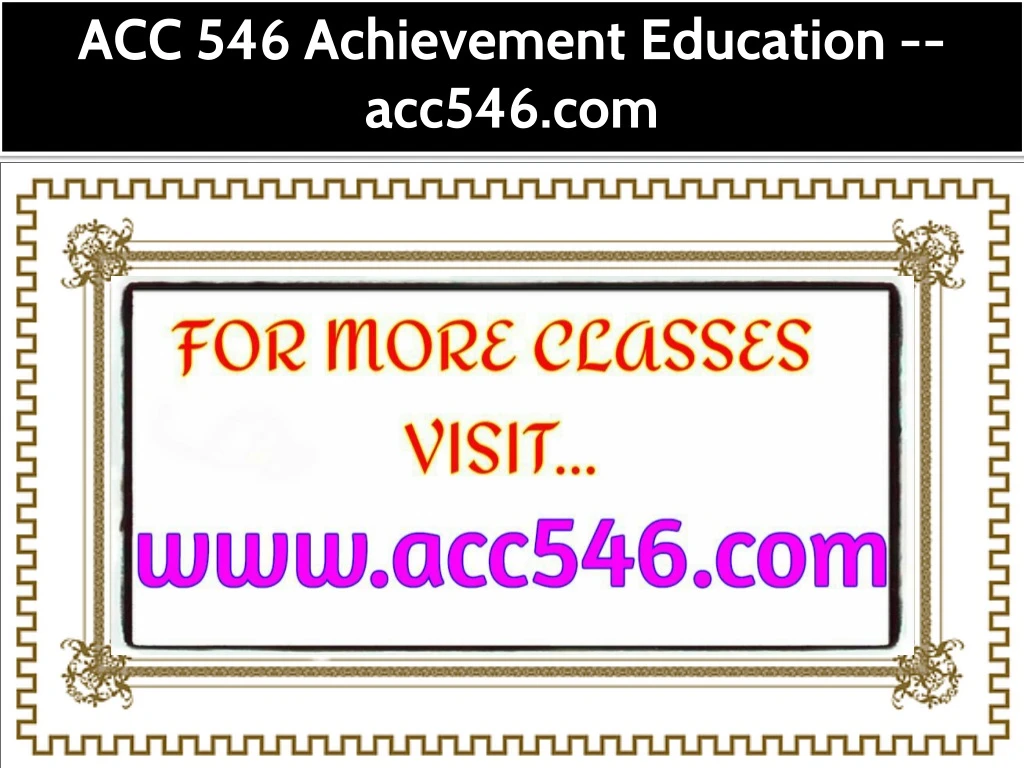 acc 546 achievement education acc546 com