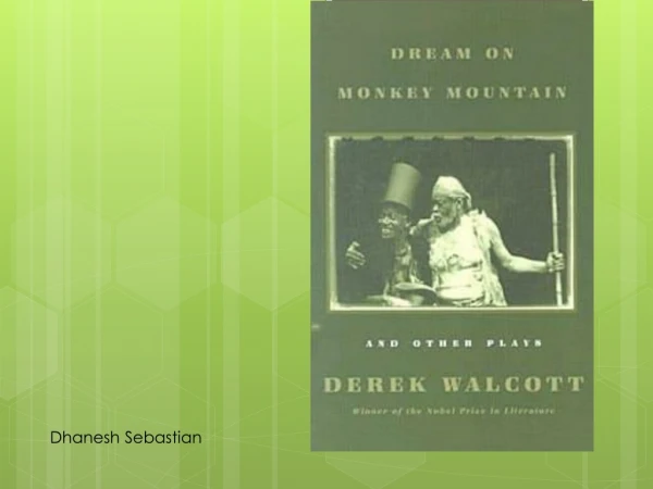 Dream on Monkey Mountain by Derek Walcott