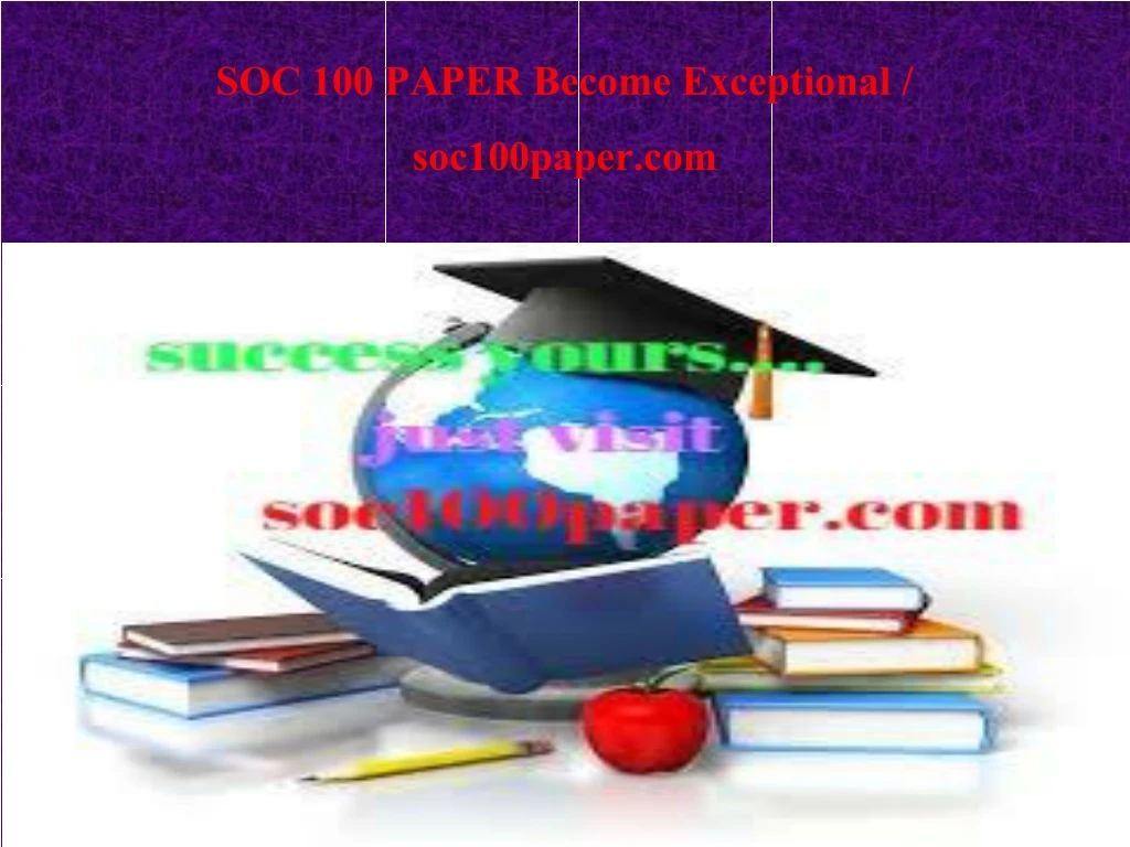 soc 100 paper become exceptional soc100paper com