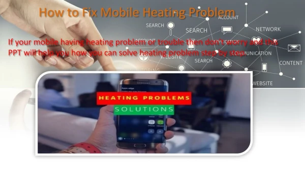 How to Solve Mobile Overheating Problems by This PPT