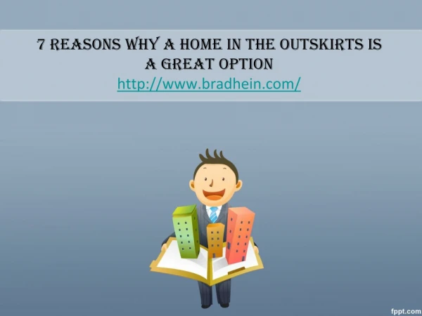 7 Reasons Why a Home in the Outskirts is a Great Option