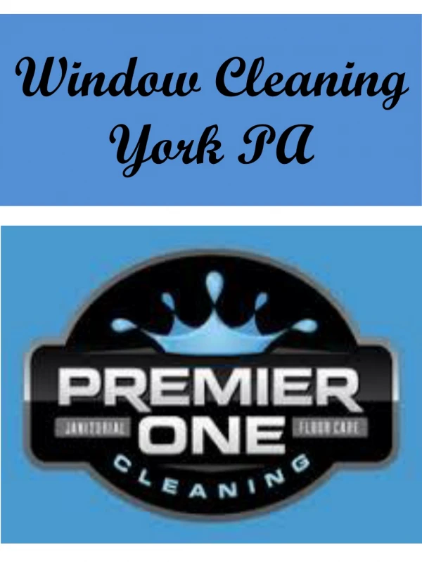 Window Cleaning York PA