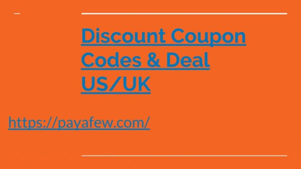 Discount Coupon Codes & Deal US/UK