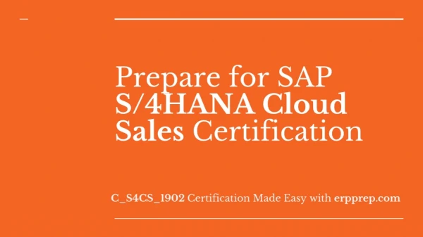 All You Need to Know About SAP S/4HANA Cloud Sales (C_S4CS_1902) Certification Exam