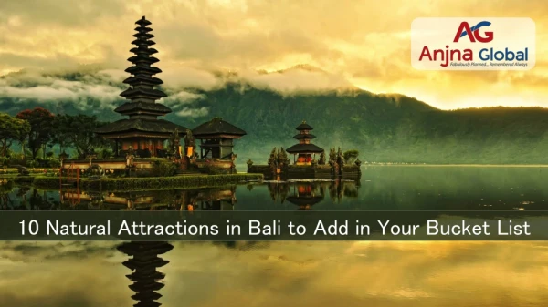 10 Natural Attractions in Bali to Add in Your Bucket List