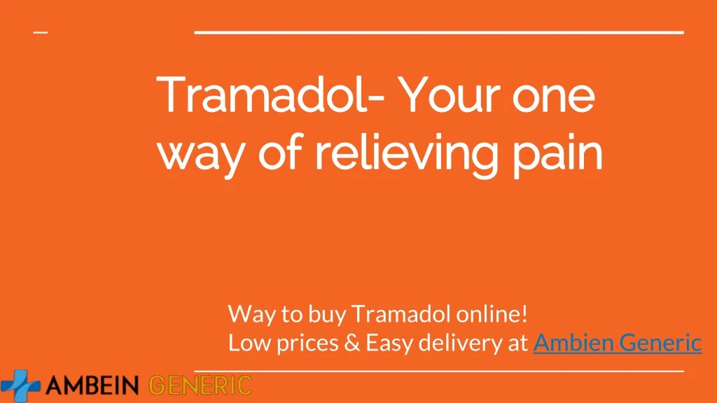 tramadol your one way of relieving pain