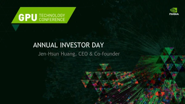 NVIDIA Business Overview as Presented by Jen-Hsun Huang, CEO & Co-founder's at NVIDIA's 2014 Annual Investor Day