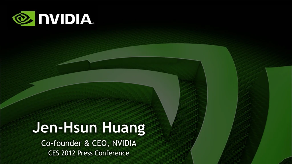 jen hsun huang co founder ceo nvidia ces 2012