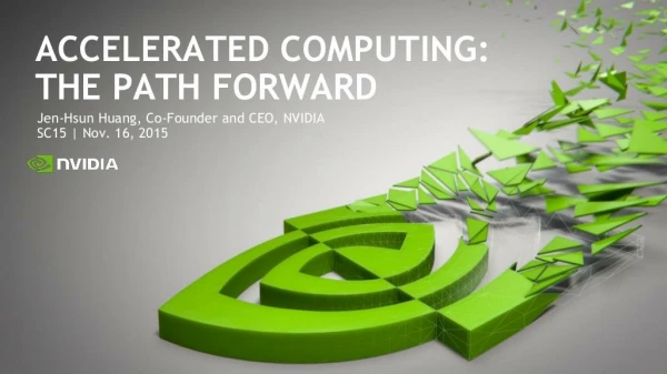 Accelerated Computing: The Path Forward