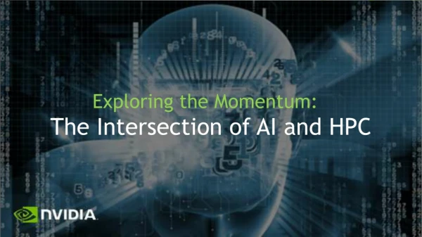 Exploring the Momentum: The Intersection of AI and HPC