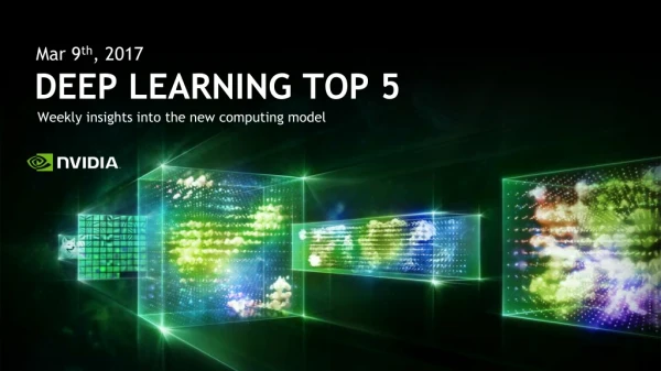 Top 5 Deep Learning and AI Stories 3/9