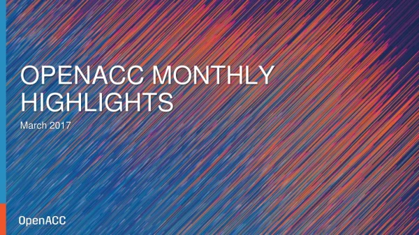 OpenACC Highlights - March