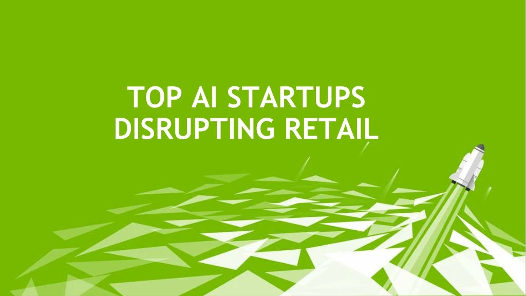 top ai startups disrupting retail