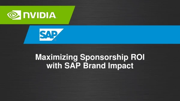 Maximizing Sponsorship ROI with SAP Brand Impact and NVIDIA