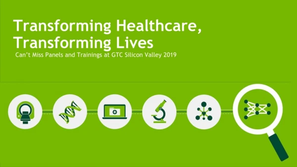 Transforming Healthcare at GTC Silicon Valley