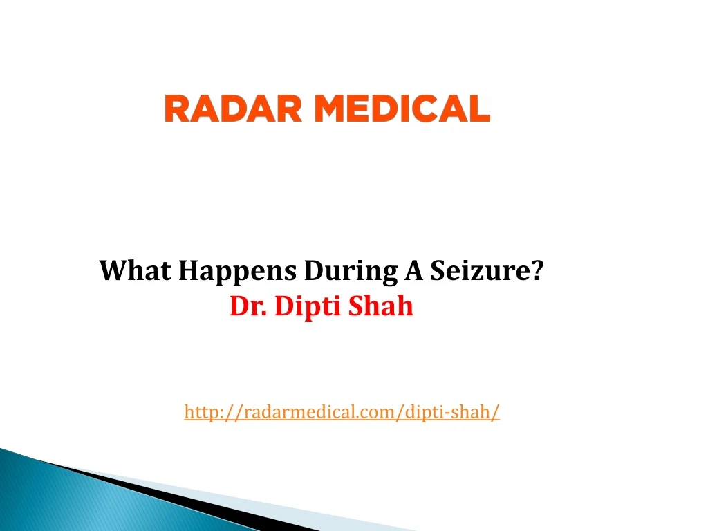 what happens during a seizure dr dipti shah