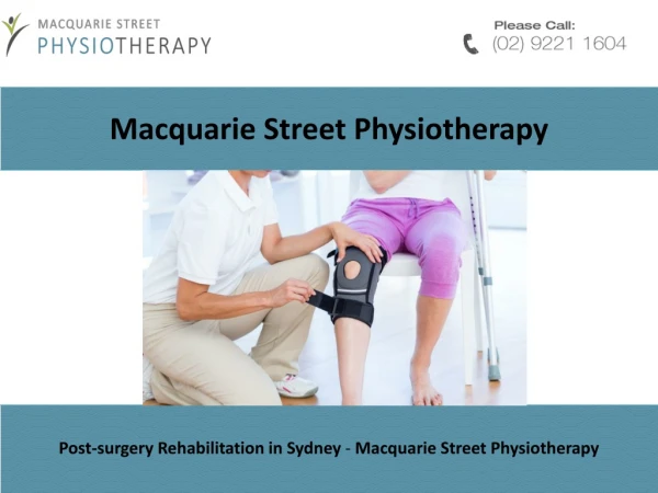Post-surgery Rehabilitation in Sydney - Macquarie Street Physiotherapy