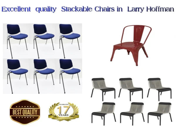 Excellent quality Stackable Chairs in Larry Hoffman
