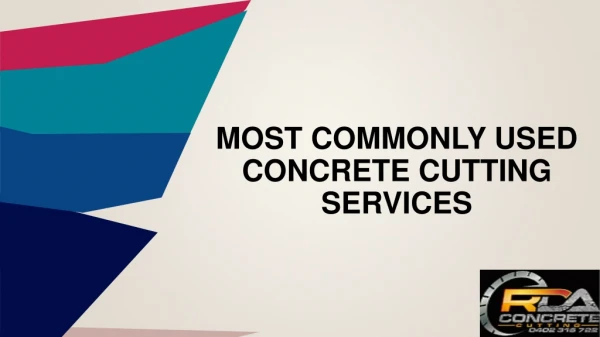 Most Commonly Used Concrete Cutting Services