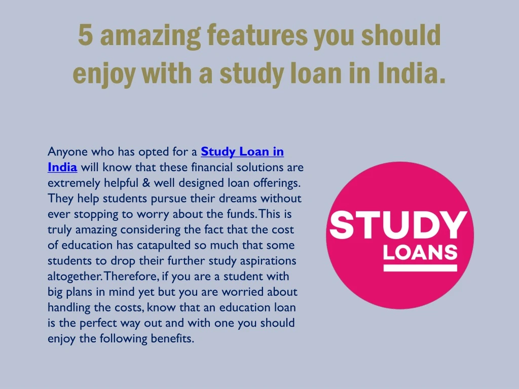 5 amazing features you should enjoy with a study loan in india