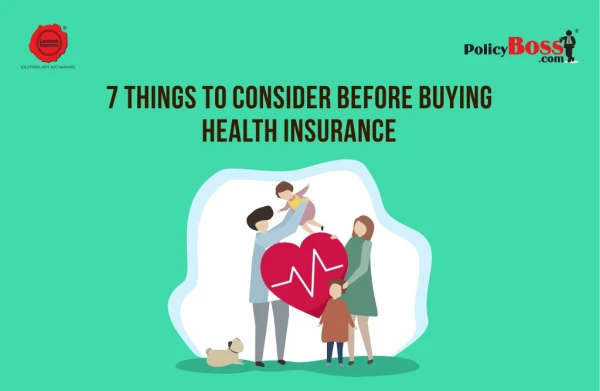 Seven Things to Consider When Choosing Health Insurance