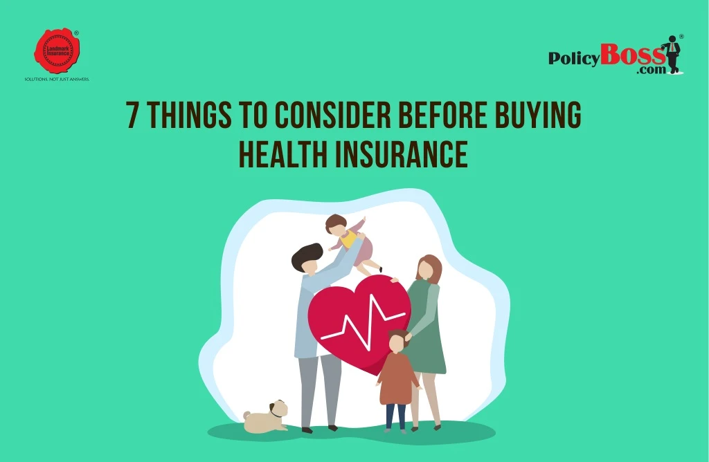 7 things to consider before buying health
