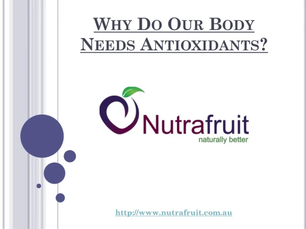 Why Do Our Body Needs Antioxidants?