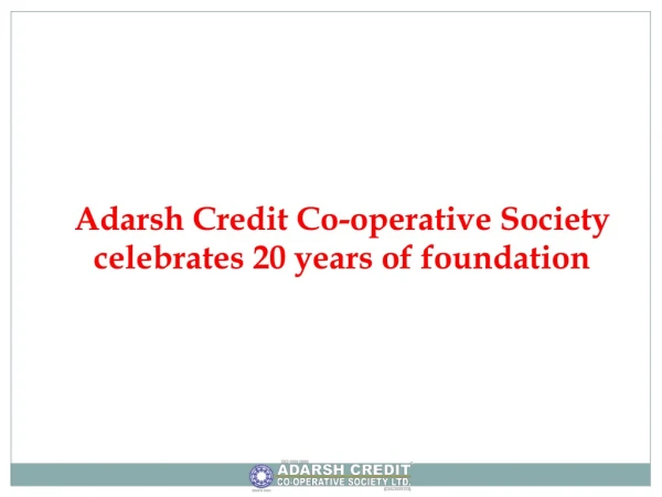 Adarsh Credit Co-operative Society celebrates 20 years of foundation