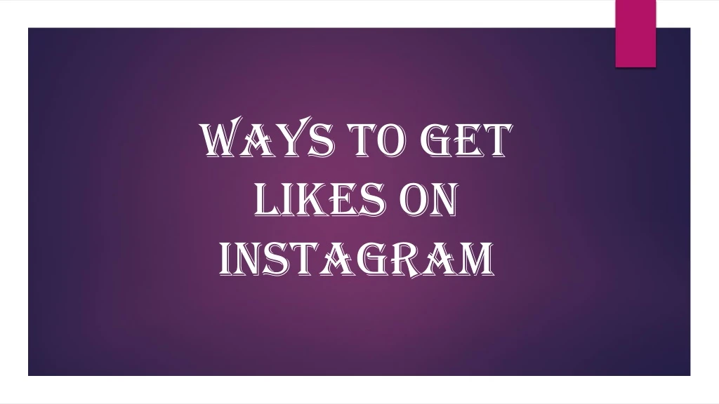 ways to get likes on instagram