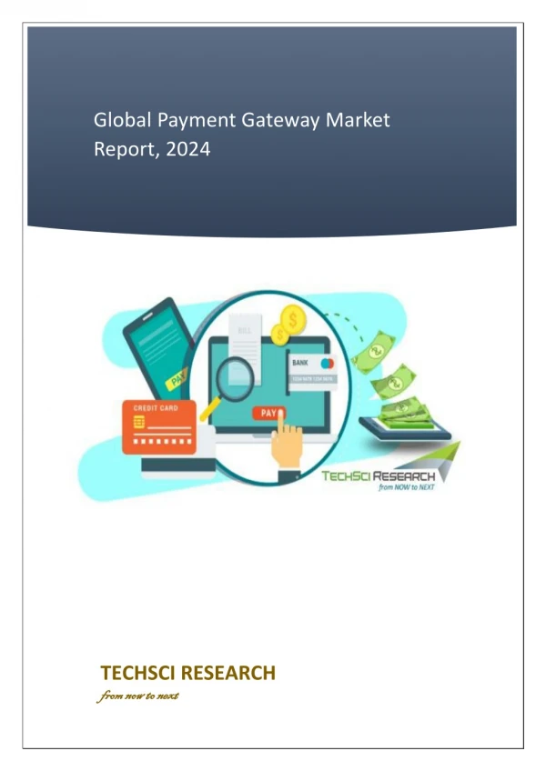 Payment Gateway Market Report 2019 Size, Share, Forecast and Global Trends till 2024