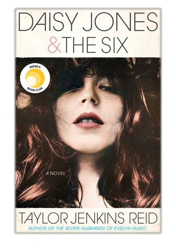 [PDF] Free Download Daisy Jones & The Six By Taylor Jenkins Reid
