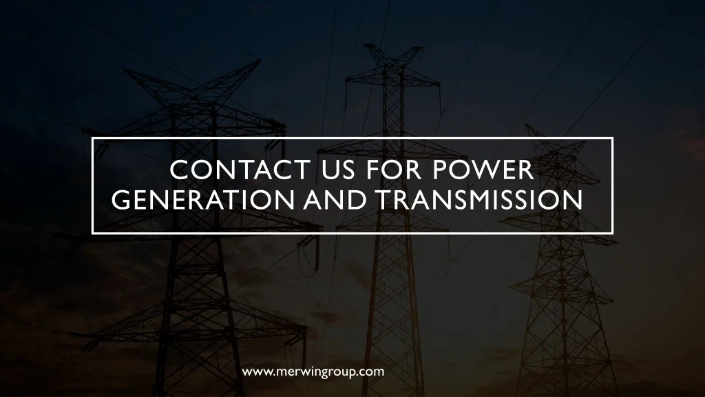 contact us for power generation and transmission