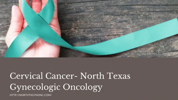 Cervical Cancer- North Texas Gynecologic Oncology
