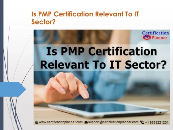 Is PMP Certification Relevant To IT Sector?
