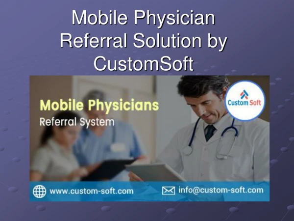 Customized Mobile Physician Referral Solution by CustomSoft
