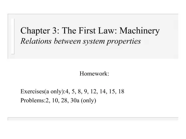 Chapter 3: The First Law: Machinery Relations between system properties