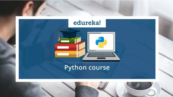 Python Course | Python Programming | Python Tutorial | Python Training | Edureka