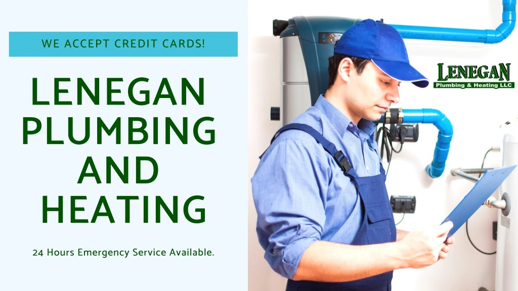we accept credit cards lenegan plumbing