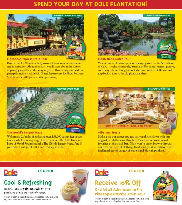 SPEND YOUR DAY AT DOLE PLANTATION!