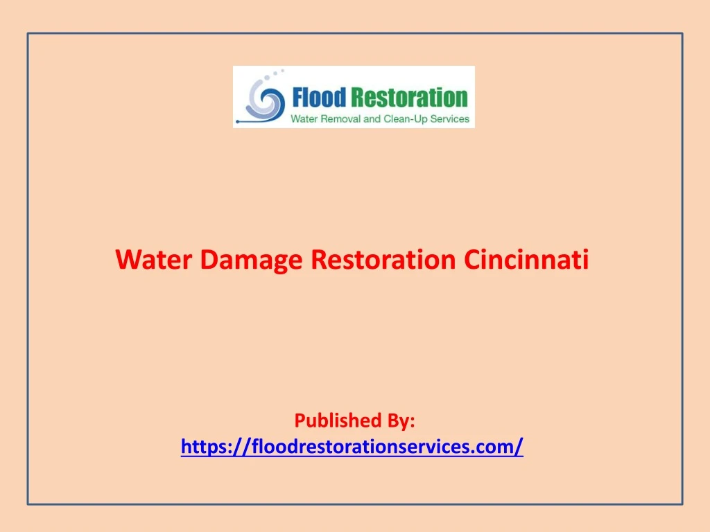 water damage restoration cincinnati published by https floodrestorationservices com