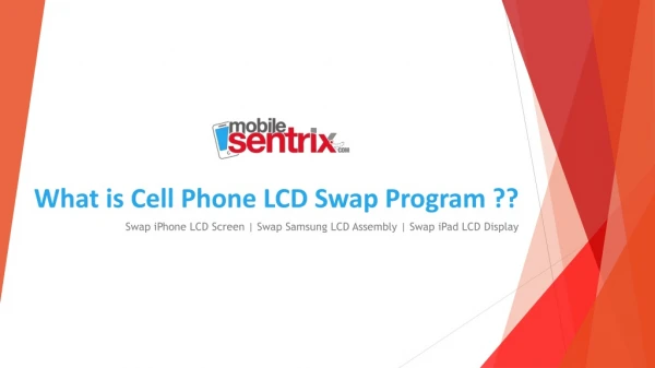 Cell Phone or Mobile LCD Swap Program