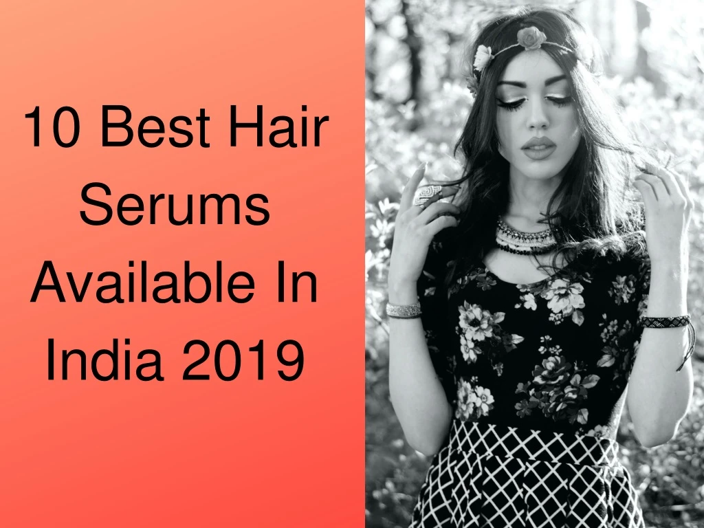 10 best hair serums available in india 2019