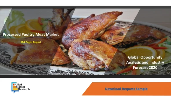 Processed Poultry Meat Market Promising Growth Opportunities over 2014 to 2020