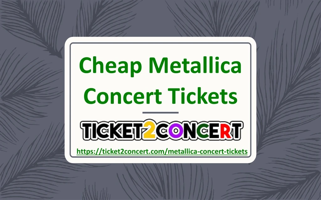 cheap metallica concert tickets