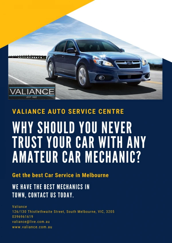 Why Should You Never Trust Your Car With Any Amateur Car Mechanic? - Valiance