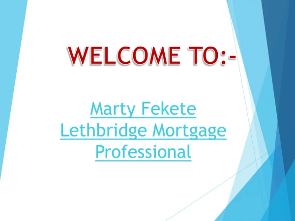Get the Top Mortgage broker in Lagacy Ridge